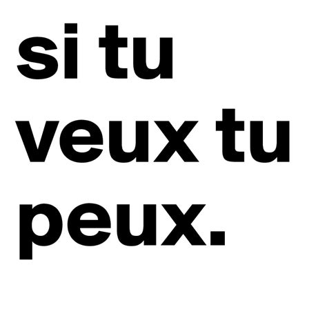 si tu veux meaning